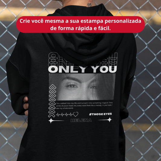 Hoodie Personalizado "Only You Olhar"